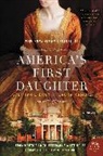 Stephanie Dray, Stephanie/ Kamoie Dray, Dray Stephanie, Laura Kamoie, Kamoie Laura - America's First Daughter
