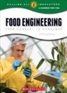 Michael Burgan, Michael Burgan - Food Engineering: From Concept to Consumer (Calling All Innovators: Career for You)