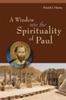 P. J. Hartin, Patrick J Hartin, Patrick J. Hartin - Window Into the Spirituality of Paul