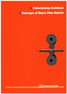 Stahlinstitut VDEh, Stahlinstitu VDEh - Fehlerkatalog Grobblech / Catalogue of Heavy Plates Defects