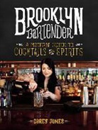 Carey Jones, Rebecca Matt, Lucy Schaeffer - The Brooklyn Bartender