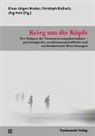 Christop Bialluch, Christoph Bialluch, Klaus-Jürgen Bruder, Hein, Jörg Hein - Krieg um die Köpfe