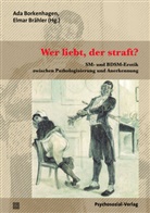 Ad Borkenhagen, Ada Borkenhagen, Brähler, Brähler, Elmar Brähler - Wer liebt, der straft?