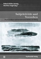 Rober Müller-Herwig, Robert Müller-Herwig, Vogel, Matthias Vogel - Subjektivität und Verstehen