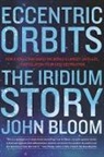 John Bloom, Bloom John - Eccentric Orbits