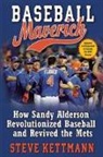 Steve Kettmann, Kettmann Steve - Baseball Maverick