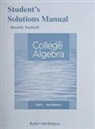 Marcus McWaters, Marcus S. McWaters, J. S. Ratti - Student's Solutions Manual for College Algebra