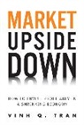 Vinh Q. Tran - Market Upside Down