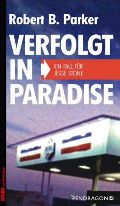 Robert B. Parker, Bernd Gockel - Verfolgt in Paradise - Ein Fall für Jesse Stone, Band 8