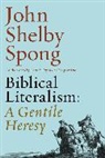 John Shelby Spong, Spong John Shelby - Biblical Literalism: A Gentile Heresy