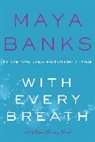 Maya Banks - With Every Breath