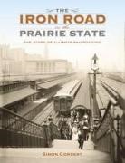 Simon Cordery, Cordery Simon - Iron Road in the Prairie State