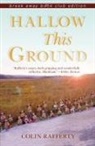 B J Hollars, Ander Monson, Colin Rafferty, Rafferty Colin, Cheryl St Germain - Hallow This Ground