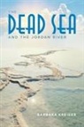 Barbara Kreiger - Dead Sea and the Jordan River