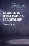 Emmet/ Cunningham Connor, John Cunningham, O&amp;apos, Emmet O'Connor, Emmet/ Cunningham O'Connor, John Cunningham... - Studies in Irish Radical Leadership