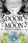 Catherine Fisher - The Door in the Moon