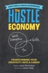 Jessica Hagy, Jason Oberholtzer, Jason/ Hagy Oberholtzer, Jessica Hagy, Jason Oberholtzer - The Hustle Economy