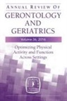 Barbara Resnick, Barbara (EDT)/ Boltz Resnick, Marie Boltz, Marie RN GNP-BC FGSA FAA Boltz, Barbara Resnick, Barbara CRNP FGSA FAANP Resnick - Annual Review of Gerontology and Geriatrics 2016