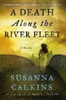Susanna Calkins - A Death Along the River Fleet