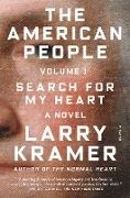 Larry Kramer, Larry/ Horoszko Kramer, Peter J. Horoszko - The American People - Search for My Heart