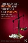 Paul Leighton, Jeffrey Reiman, Jeffrey H. Reiman, Jeffrey H. Leighton Reiman, Jeffrey/ Leighton Reiman - Rich Get Richer and the Poor Get Prison