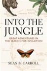 Neil A. Campbell, Sean Carroll, Sean B. Carroll, Jane B. Reece, Jamie W. Carroll, Leanne M. Olds - Into The Jungle: Great Adventures in the Search for Evolution