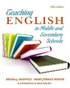 Rhoda Maxwell, Rhoda S. Maxwell, Katherine McKnight, Katherine S. McKnight, Mary Meiser, Mary Jordan Meiser - Teaching English in Middle and Secondary Schools