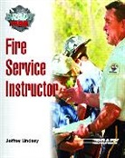 Robert T. Grauer, Jeffery Lindsey, Jeffrey Lindsey, Jeffrey T. Lindsey, Jeffrey T. Ph.D Lindsey - Fire Service Instructor