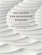 Marcus Bredt, Michae Kuhn, Michael Kuhn, Dir Meyhöfer, Dirk Meyhöfer, Michae Kuhn... - Die Kunst der richtigen Distanz.