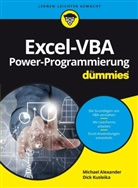 Michae Alexander, Michael Alexander, Rainer G. Haselier, Dick Kusleika, Judith Muhr, John Walkenbach - Excel-VBA Power-Programmierung für Dummies