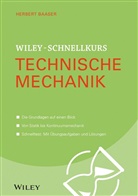 Herbert Baaser - Wiley-Schnellkurs Technische Mechanik