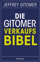 Jeffrey Gitomer, Birgit Reit - Die Gitomer-Verkaufsbibel