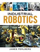Keith Dinwiddie, Dinwiddie Keith, James Perlberg - Industrial Robotics