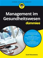 David Matusiewicz, David                     10001422770 Matusiewicz - Management im Gesundheitswesen für Dummies