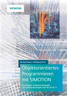 Michae Braun, Michael Braun, Wolfgang Horn - Objektorientiertes Programmieren mit SIMOTION