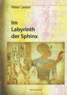 Peter Lemar - Im Labyinth der Sphinx