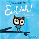 Martin Baltscheit, Martin Baltscheit - Eul doch!, 1 Audio-CD (Audio book)