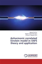 Nguyen Ba Duc, Nguyen Thanh Binh, Chi Ngu?en, Chi Ngu?en, Chi Nguen, Khong Chi Ngu_en... - Anharmonic correlated Einstein model in XAFS theory and application