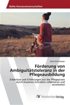 Sylvia Ehrnsberger - Förderung von Ambiguitätstoleranz in der Pflegeausbildung