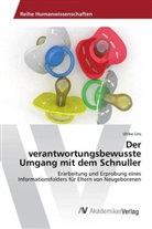 Ulrike Lins - Der verantwortungsbewusste Umgang mit dem Schnuller