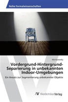 Nils Kurowsky - Vordergrund-Hintergrund-Separierung in unbekannten Indoor-Umgebungen