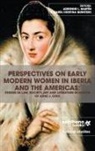 Adrienne L. Martín, María Cristina Quintero - PERSPECTIVES ON EARLY MODERN WOMEN IN IBERIA AND THE AMERICAS