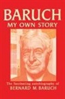 Bernard Baruch - Baruch My Own Story