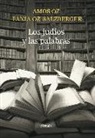 Amos Oz, Fania Oz-Salzberger - Los judíos y las palabras