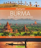 Kay Maeritz - Highlights Burma - Myanmar, Land der goldenen Pagoden
