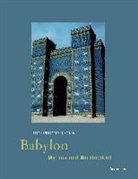 Frank Kürschner-Pelkmann - Babylon - Mythos und Wirklichkeit