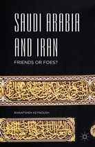 Banafsheh Keynoush - Saudi Arabia and Iran