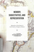 Rina Benmayor, Rina Prats Benmayor, Rina Benmayor, Maria Eugenia Cardenal de la Nuez, María Eugenia Cardenal de la Nuez, Pilar Dominguez Prats... - Memory, Subjectivities, and Representation
