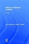 Jon Bailey, Jon (Florida State University Bailey, Jon Burch Bailey, Jon/ Burch Bailey, Mary Burch, Mary (Behavior Management Consultants Burch - Ethics for Behavior Analysts