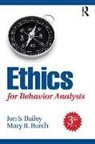 Jon Bailey, Jon (Florida State University Bailey, Jon Burch Bailey, Jon/ Burch Bailey, Mary Burch, Mary (Behavior Management Consultants Burch - Ethics for Behavior Analysts